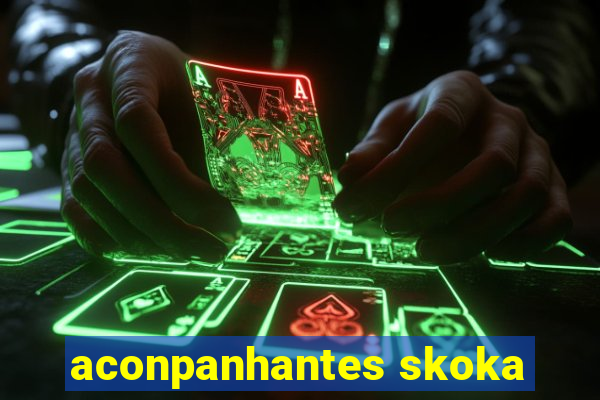 aconpanhantes skoka